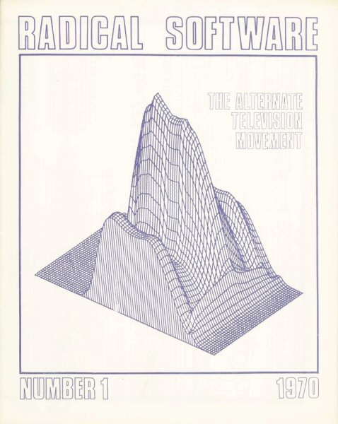 Radical Software, Volume I, Number 1, 1970